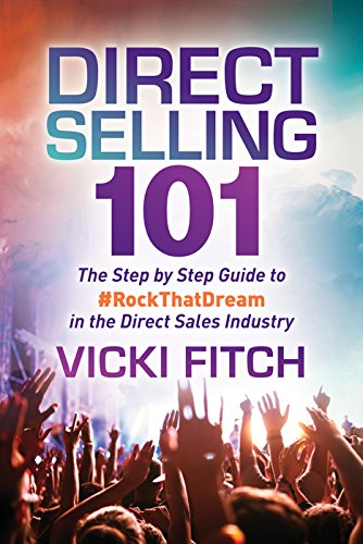 Direct Selling 101: The Step by Step Guide to #RockThatDream in the Direct Sales Industry