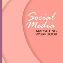 Social Media Marketing Workbook: Network marketing planner and journal for managing your content creation and promotion across multiple social media ... Instagram, Youtube, Facebook & Twitter