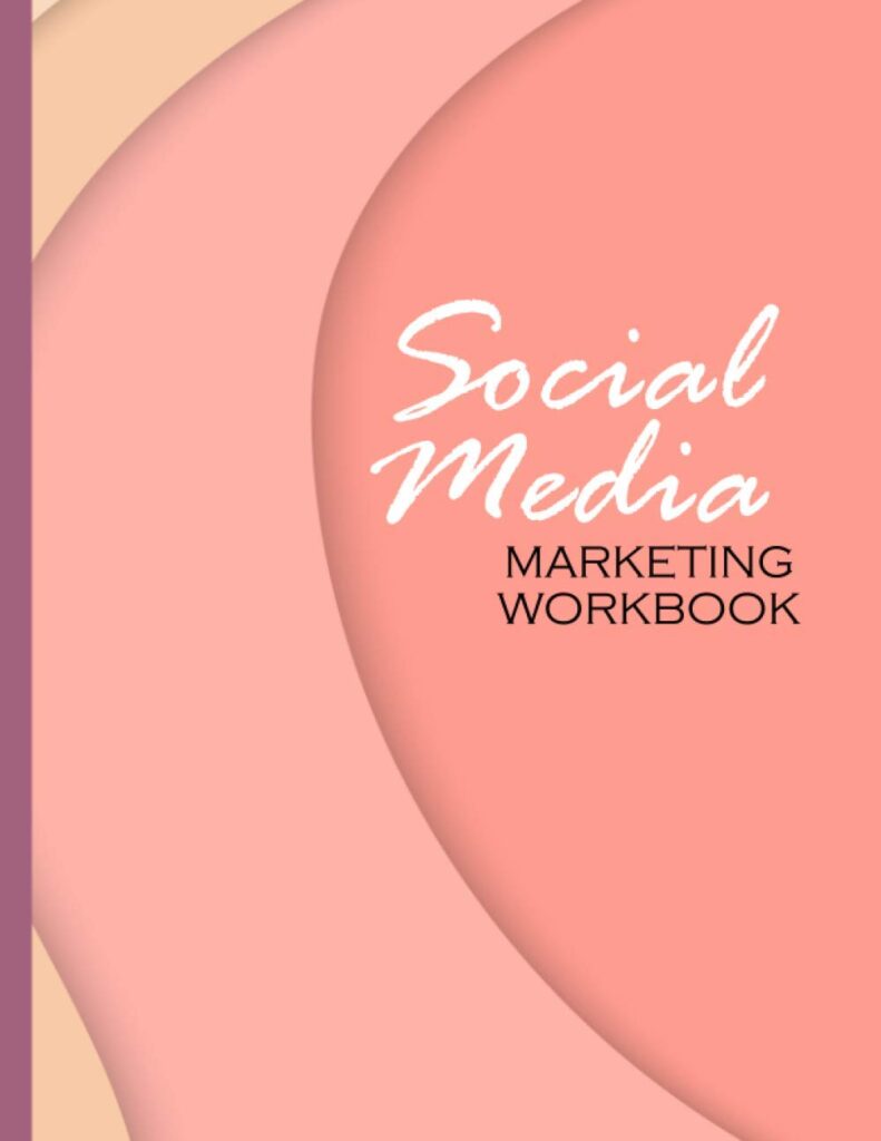 Social Media Marketing Workbook: Network marketing planner and journal for managing your content creation and promotion across multiple social media ... Instagram, Youtube, Facebook & Twitter
