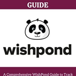 The WishPond Lead Generation Guide: A Comprehensive WishPond Guide to Track Leads, Send Emails and More, Customer Relationship Management and more.