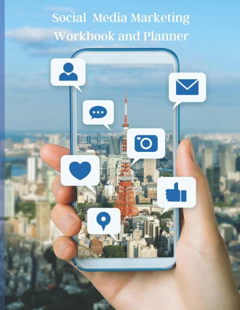 SOCIAL MEDIA MARKETING WORKBOOK and PLANNER: COMPANY DETAILS, TARGET AUDIENCE, SMART GOAL, KPI, JOURNEY MAP, SOCIAL MEDIA LISTENING, BRAINSTORM POSTS ... CLIENT REPORTS, MONTHLY AND WEEKLY CALENDAR