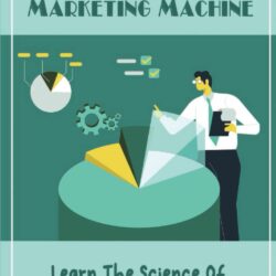 A Multi-Level Marketing Machine: Learn The Science Of Network Marketing