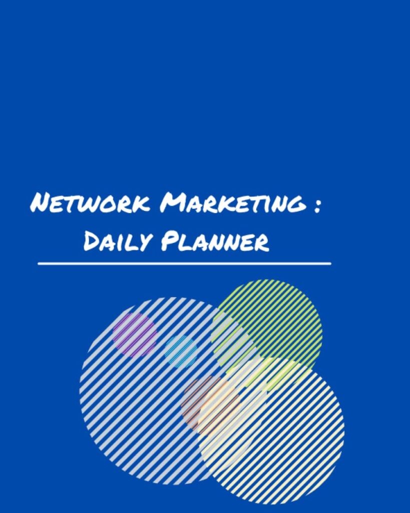 Network Marketing : Daily Planner: Tracker | Journal | Daily Planner | Organizer | Manage your day | For women entrepreneurs | Great for gifting your teams | Stay organized | Great for beginners
